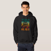 Sie nennen mich Mr. Fix Hoodie (Vorne ganz)