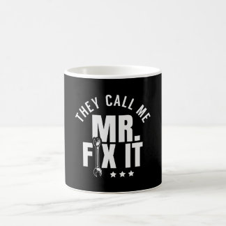 Sie nennen mich Mr. Fix It Handyman Kaffeetasse