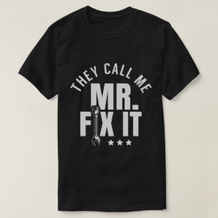 Sie nennen mich Mr. Fix It Handyman T-Shirt