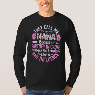 Sie nennen mich Nana, weil Partner in kriminellen T-Shirt