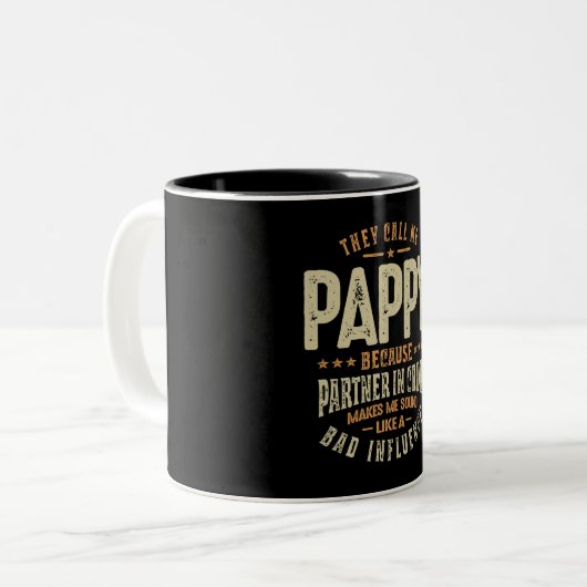 Sie nennen mich Pappy, weil Partner in der Krimina Zweifarbige Tasse (Vorderseite Links)