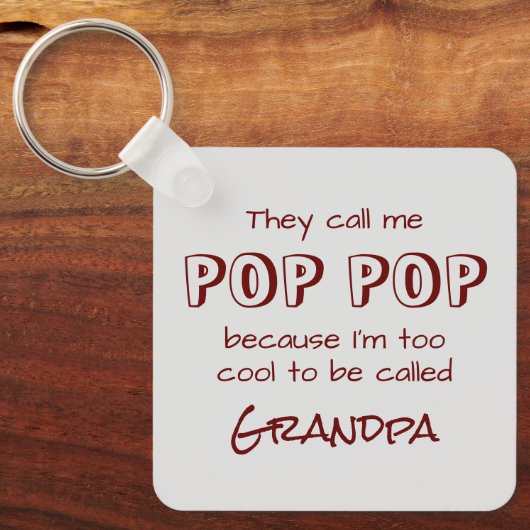 Sie nennen mich Pop Pop Schlüsselanhänger (Vorderseite)
