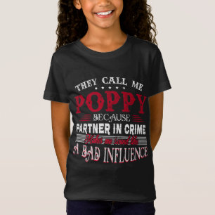 Sie nennen mich Poppy, weil Partner In Crime macht T-Shirt