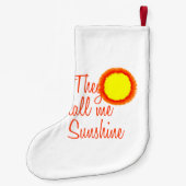 Sie nennen mich Sunshine Kleiner Weihnachtsstrumpf (Rückseite)