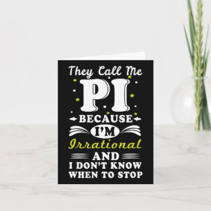 Sie nennen Pi irrational Mah Geek Mah Nerd Pi Day Karte