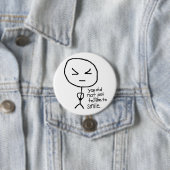 Sie nicht gerade baten mich zu lächeln button (Beispiel)