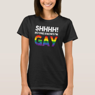 Sie niemand weiß, dass ich Gay Lgbt Gay Rights Pro T-Shirt