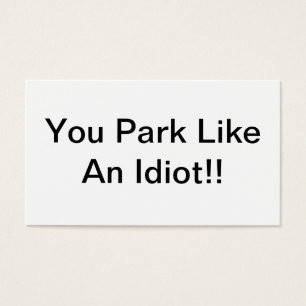 Sie parken wie ein Idiot