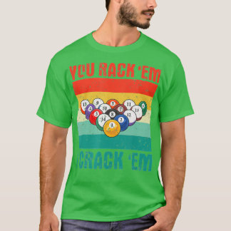 Sie Rack 'Em I Crack 'Em Funny Pool Billards Playa T-Shirt