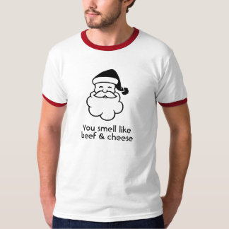 Sie riechen wie Rindfleisch u. Käse T-Shirt