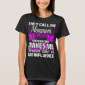 Sie rufen mich Mommom Partner - herein - T-Shirt (Vorderseite)