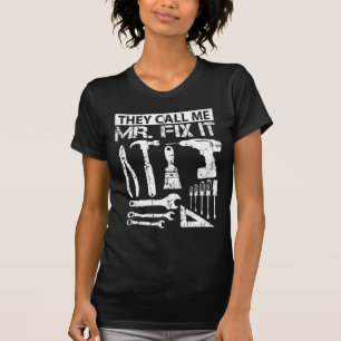 Sie rufen mich Vater-Vater Herr-Fix It Funny T-Shirt