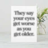 Sie sagen, dass sich die Augen verschlechtern, wen Einladung (Stehend Vorderseite)