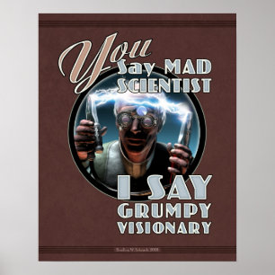 Sie sagen Mad Scientist... Poster (16x20")