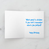 Sie sagen, mit dem Alter kommt Weisheit. Karte (Innenseite)