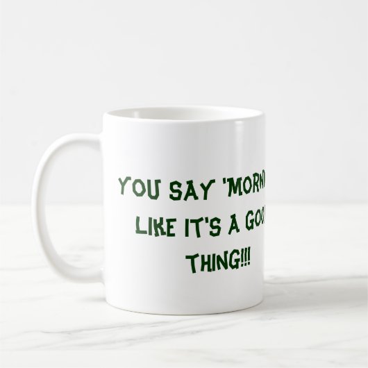 Sie sagen Morgen-..... Eulen-Tasse Kaffeetasse (Links)