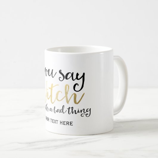 SIE SAGEN, WITCH WIE SEINE SCHLECHTE Halloween-Tas Kaffeetasse (VorderseiteRechts)