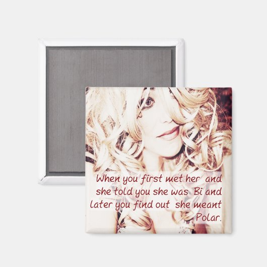 Sie sagte dir, sie sei Bi Funny Magnet (Vorderseite/Rückseite)