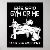 Sie sagte, Gym oder ich vermisse ihren Muskelknusp Poster (Vorne)