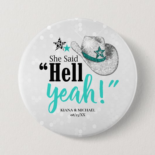 Sie sagte 'Hell Yeah' Cowgirl Hat Aquamarin ID927 Button (Vorderseite)