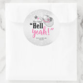 Sie sagte 'Hell Yeah' Cowgirl Hut ID927 Runder Aufkleber (Tasche)