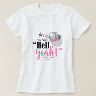 Sie sagte 'Hell Yeah' Cowgirl Hut ID927 T-Shirt