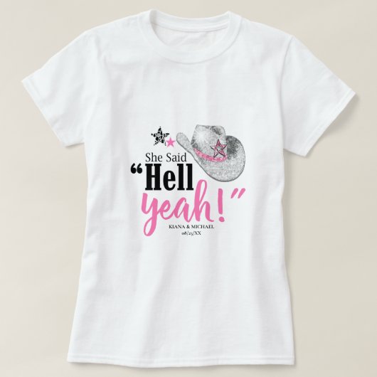 Sie sagte 'Hell Yeah' Cowgirl Hut ID927 T-Shirt (Design vorne)