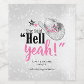 Sie sagte "Hell Yeah" ID927 Weinetikett (Einzelnes Label)