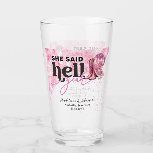 Sie sagte Hell Yeah Pink Western Booth Hat Hochzei Glas (Rückseite)