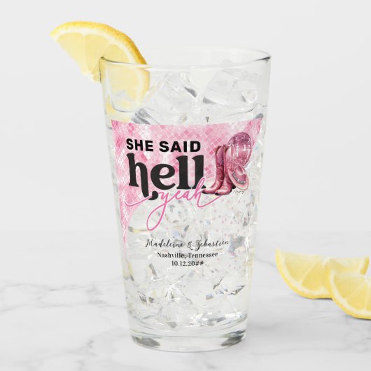 Sie sagte Hell Yeah Pink Western Booth Hat Hochzei Glas (Vorderseite Ice)