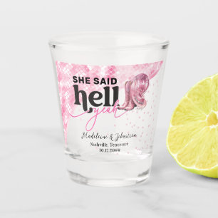 Sie sagte Hell Yeah Pink Western Booth Hat Hochzei Schnapsglas