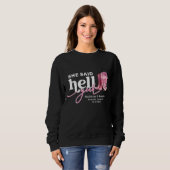 Sie sagte Hell Yeah Pink Western Booth Hat Hochzei Sweatshirt (Vorne ganz)