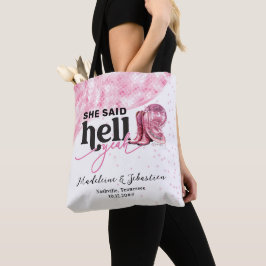 Sie sagte Hell Yeah Pink Western Booth Hat Hochzei Tasche