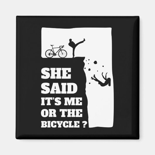 Sie sagte ihr mich oder das Fahrrad-Spaß-Rad Magnet (Vorne)
