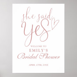 Sie sagte ja Dusty Rose Brautparty Begrüßungszeich Poster