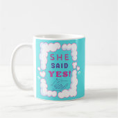 Sie sagte ja, Ehemann Ehefrau Ankündigung Kaffeetasse (Links)