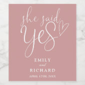 Sie sagte ja Engagement Party Dusty Rose Rosa Weinetikett (Einzelnes Label)