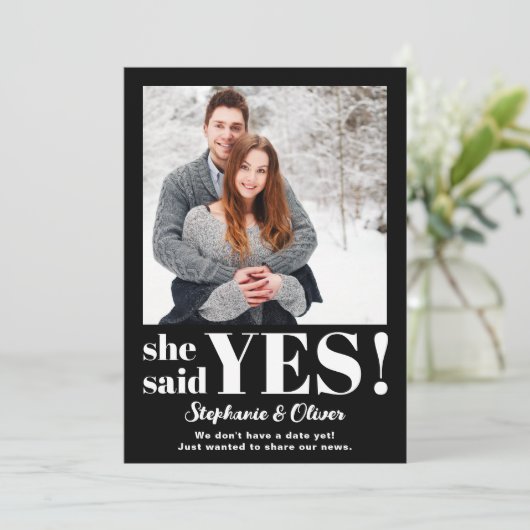 Sie sagte ja Foto Verlobung Ankündigung (Stehend Vorderseite)