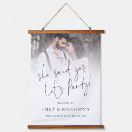 Sie sagte ja Foto Willkommensbindungsparty Hangin Wandteppich Mit Holzrahmen