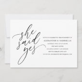 Sie sagte Ja, Moderne Black Script Engagement Part Einladung (Vorderseite)