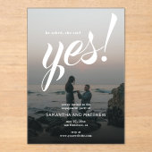 Sie sagte ja, moderne Engagement Partei Acryleinladungen (Vorderseite)