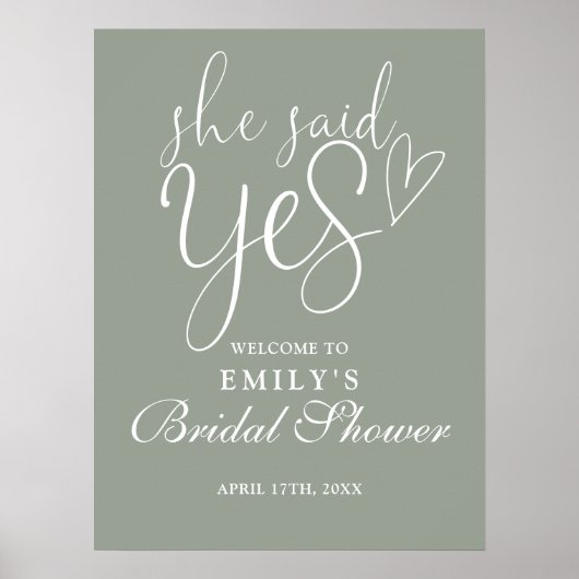 Sie sagte ja Sage Green Brautparty Begrüßungszeich Poster (Vorne)