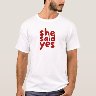 Sie sagte Ja – T-Shirt zur Verlobungsfeier