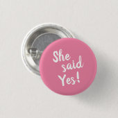Sie sagte ja Verlobung Pink Button (Vorne & Hinten)