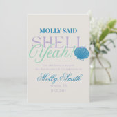 Sie sagte Muschel Yeah - Spaß Küste Bachelorette Einladung (Stehend Vorderseite)
