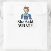 Sie sagte was? Aufkleber (Tasche)