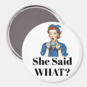 Sie sagte was? Magnet (Vorderseite/Rückseite)