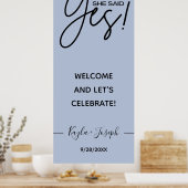 Sie sagte Yes banner Dustblue Verlobung willkommen Poster (Küche)