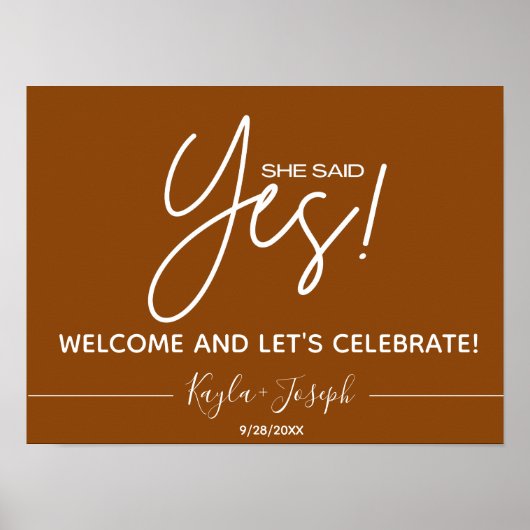 Sie sagte Yes Verlobung Welcome Sign Poster (Vorne)