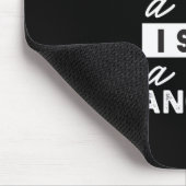 Sie sagten, ich ändere mich? Zitate Black Ver Mousepad (Ecke)